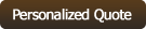 Personalized Quote